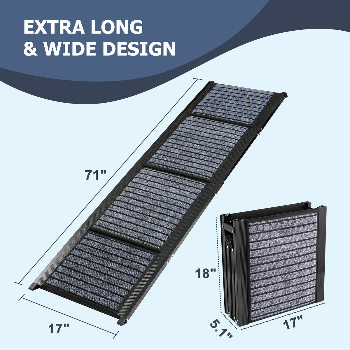 71-inch folding dog ramp measuring 71 inches long and 17 inches wide, with compact folded dimensions of 18 by 17 by 5.1 inches.
