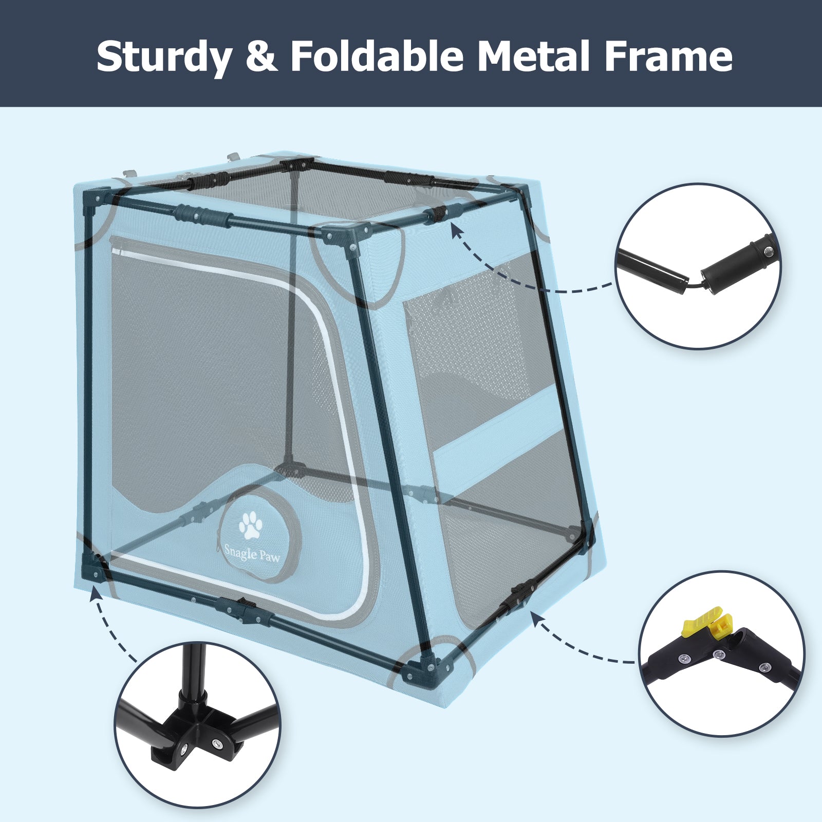 Transparent diagram showing the sturdy non-collapsible metal frame and foldable joint design of the Snagle Paw pet crate.